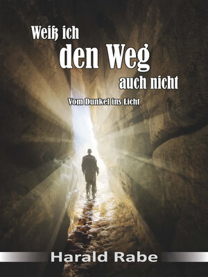 cover image of Weiß ich den Weg auch nicht